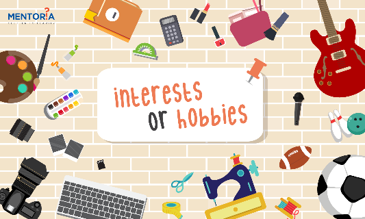 And interests hobbies 