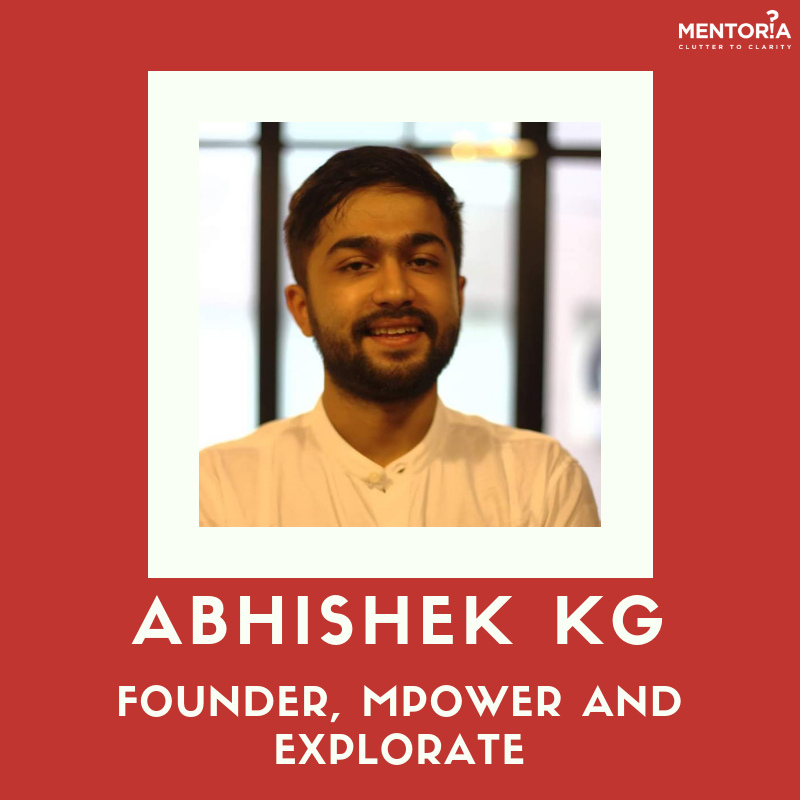 Abhishek KG founder of Mpower and Explorate